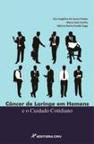 Câncer de Laringe em Homens e o Cuidado Cotidiano - Crv