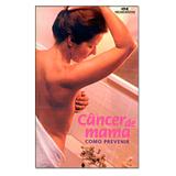 Câncer de Mama - Como Prevenir - Melhoramentos - lapa