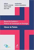 Câncer de pulmão - Manual de Condutas e Práticas de Fisioterapia em Oncologia
