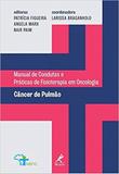 Câncer de pulmão - Manual de Condutas e Práticas de Fisioterapia em Oncologia