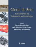 Cancer De Reto - Fundamentos Do Tratamento Multidisciplinar - Editora atheneu rio