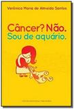 Cancer nao. sou de aquario. - Thesaurus