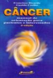 Cancer: orientacao para os pacientes - Robe ed-belman ed imp exp ltda