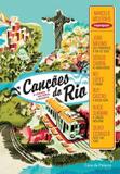 Cancoes do rio - a cidade em letra e musica - Casa da palavra (leya)