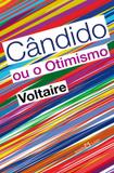 Candido ou o otimismo - Martin claret