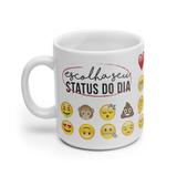 Caneca Branca Emoji - Escolha Seu Status do Dia - Kathavento