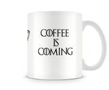 Caneca Game of Thrones Coffee is Coming - Artgeek