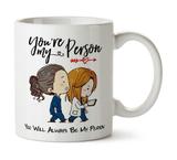 Caneca Greys Anatomy - Youre My Person - Greys anatomy