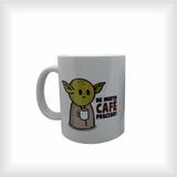 Caneca Mestre Yoda - Star Wars - De Muito Café Preciso - Yaay