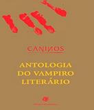 Caninos - Antologia Do Vampiro Literario - Berlendis vertecchia