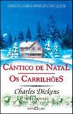 Cantico de natal / carrilhoes, os - Martin claret