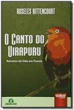 Canto do uirapuru, o - retratos da vida em poesia - Jurua