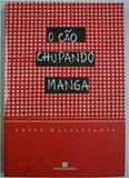 Cão Chupando Manga,O - Bertrand do brasil - grupo record