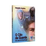 Cão de Guarda, O - Conhecimento