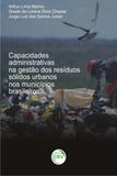 Capacidades Administrativas na Gestão dos Resíduos Sólidos Urbanos nos Municípios Brasileiros - Crv