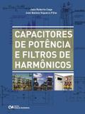 Capacitores de potencia e filtros de harmonicos - Ciencia moderna