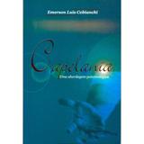 Capelania Uma Abordagem Psicoteológica - Emerson Luis Cobianchi - Memorial