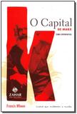 Capital de Marx, o - uma Biografia - Jorge zahar