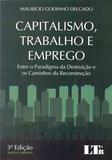 Capitalismo Trabalho e Emprego - 03Ed/17 - Ltr editora