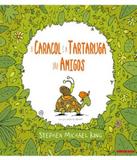 Caracol E A Tartaruga Sao Amigos, O - Brinque-book