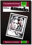 Caracteristicas de um filho amado - Autor independente