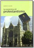 Caracteristicas del protestantismo, las - Editorial nerea s.a