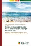 Caracteristicas edáficas de cinco ambientes de restinga-Guar - Novas edicoes academicas