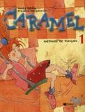 Caramel 1 - livre de leleve - Didier/ hatier