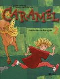 Caramel 2 - livre de leleve - Didier/ hatier