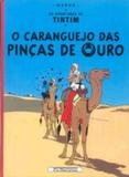 Caranguejo das pinças de ouro, o - Companhia das letras