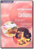 Cardapios: tecnicas e criatividade - Educs