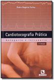 Cardiotocografia pratica: anteparto e intraparto - Rubio