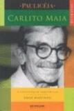 Carlito maia - irreverencia equilibrista, a - 1 - Boitempo