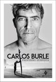 Carlos Burle – profissão: surfista