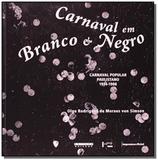 Carnaval em branco e negro: carnaval popular pauli - Edusp