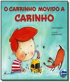 Carrinho movido a carinho, o - Elementar