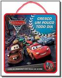 Carros 2 - colecao cresco um pouco todo dia - Dcl