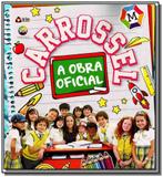 Carrossel a obra oficial - On line