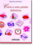 Carta A Uma Paixão Definitiva - Nova alexandria