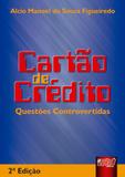 Cartão de Crédito Questões Controvertidas - Juruá