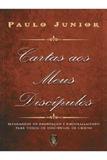 Cartas Aos Meus Discípulos - Defesa do evangelho