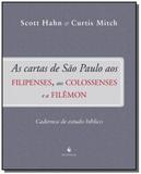 CARTAS DE SaO PAULO AOS FILIPENSES, AS - AOS COLOSSENSES E A FILÊMON - Ecclesiae