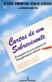 Cartas de um sobrevivente - o caminho da cura através da transformação interior