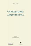 Cartas sobre arquitetura - Editora unicamp