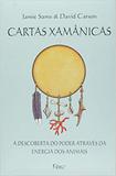 Cartas Xamânicas. A Descoberta Do Poder Através Da Energia Dos Animais - Rocco
