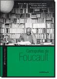 Cartografias de foucault - col. estudos foucaultianos - Autentica
