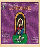 Cartomante Em Cordel, A - Nova alexandria
