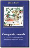 Casa grande y senzala - Fundacion cultural