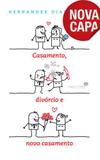 Casamento, divórcio e novo casamento