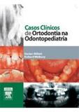Casos clínicos de ortodontia na odontopediatria